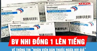 Bệnh viện Nhi đồng 1 lên tiếng về thông tin "nhân viên y tế bán thuốc phòng ngừa HIV giả"