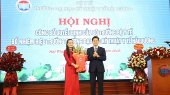 Bộ Y tế bổ nhiệm Hiệu trưởng Trường đại học Kỹ thuật Y tế Hải Dương