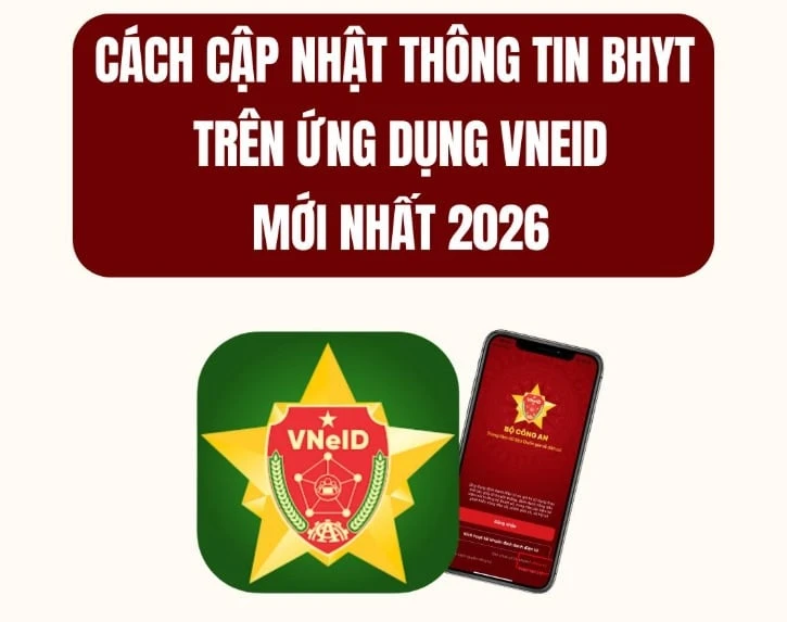 Cách cập nhật thông tin thẻ BHYT trên ứng dụng VNeID mới nhất 2026 Cách cập nhật thông tin thẻ BHYT trên ứng dụng VNeID mới nhất 2026