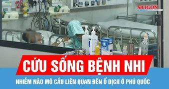 Cứu sống bệnh nhi nhiễm não mô cầu liên quan đến ổ dịch ở Phú Quốc
