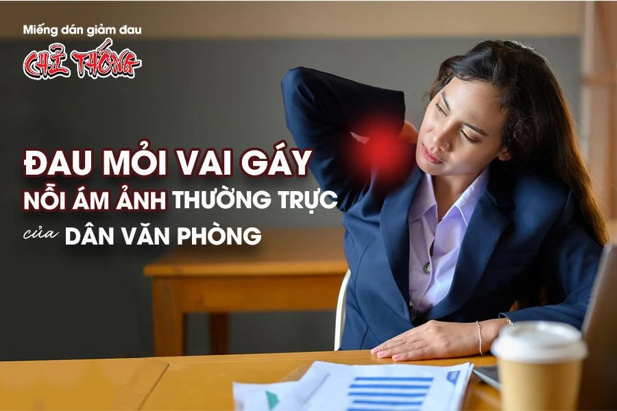 Đau cổ vai gáy đang trẻ hóa: Nỗi khổ chốn công sở Đau cổ vai gáy đang trẻ hóa: Nỗi khổ chốn công sở