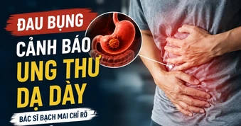 Kiểu đau bụng quen thuộc cảnh báo ung thư dạ dày
