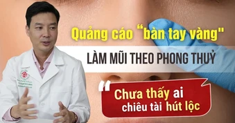 Mất tiền, gặp hạn vì phẫu thuật tạo hình mũi phong thuỷ "chiêu tài hút lộc"