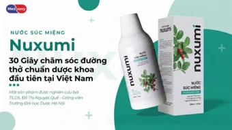 Nuxumi: 30 giây chăm sóc đường thở “chuẩn dược khoa” đầu tiên tại Việt Nam