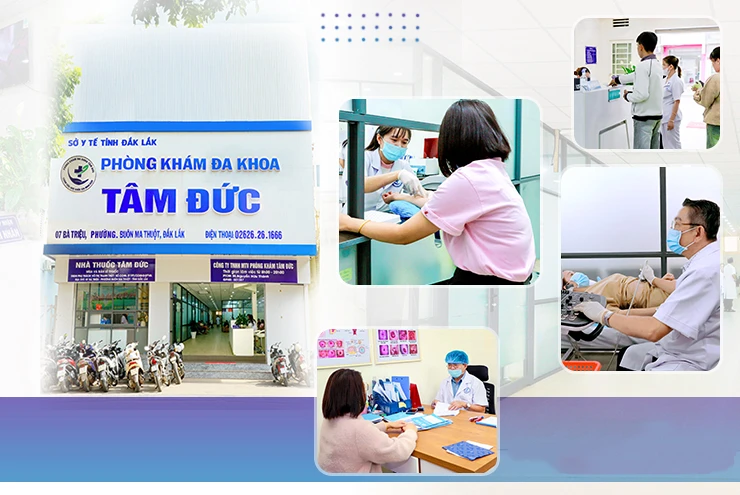 Phòng khám đa khoa Tâm Đức - Địa chỉ chăm sóc sức khỏe y tế tại Đắk Lắk