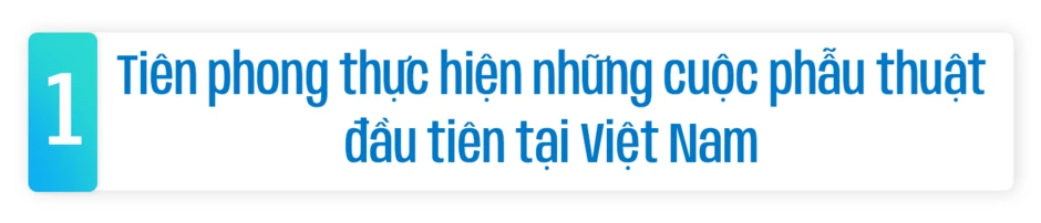 Vị bác sĩ dấn thân vào lĩnh vực "mình còn thua xa nước ngoài", 2 lần chọn ca mổ "chưa ai làm" ở Việt Nam Vị bác sĩ dấn thân vào lĩnh vực "mình còn thua xa nước ngoài", 2 lần chọn ca mổ "chưa ai làm" ở Việt Nam