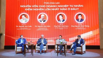 Kinh tế tư nhân trong kỷ nguyên vươn mình: Gỡ điểm nghẽn thể chế, vốn và năng lực cạnh tranh