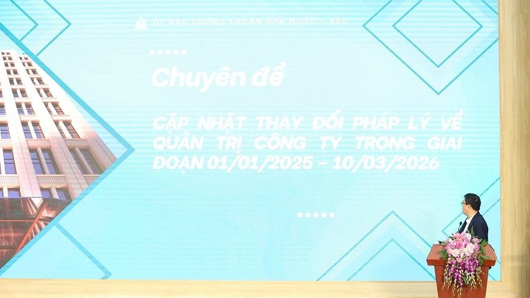 Mùa Đại hội đồng cổ đông 2026: Nâng cao chuẩn mực quản trị, củng cố niềm tin thị trường Mùa Đại hội đồng cổ đông 2026: Nâng cao chuẩn mực quản trị, củng cố niềm tin thị trường