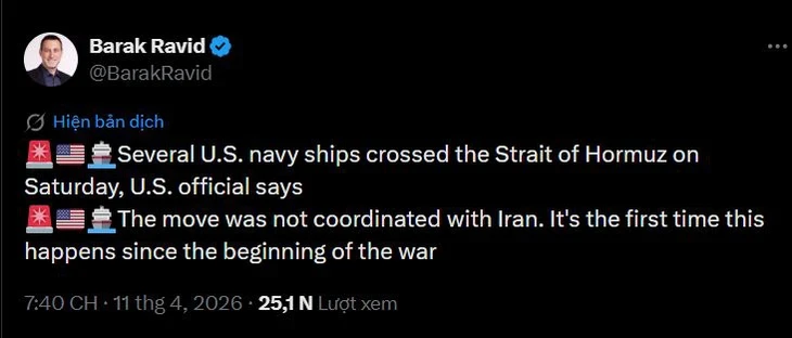 Trung Đông tối 11-4: Iran đàm phán nhưng vẫn 'đặt tay trên cò súng'; Tàu Mỹ đã qua eo biển Hormuz? Trung Đông tối 11-4: Iran đàm phán nhưng vẫn 'đặt tay trên cò súng'; Tàu Mỹ đã qua eo biển Hormuz?