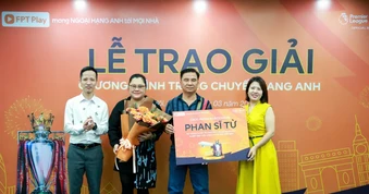 30 năm xem Ngoại hạng Anh qua TV, khách hàng FPT Play bất ngờ trúng chuyến đi Anh 200 triệu đồng
