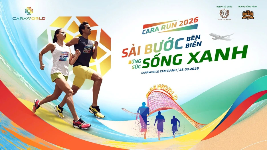CARA RUN 2026: Lan tỏa tinh thần sống khỏe, bừng sức sống xanh tại Cam Ranh CARA RUN 2026: Lan tỏa tinh thần sống khỏe, bừng sức sống xanh tại Cam Ranh