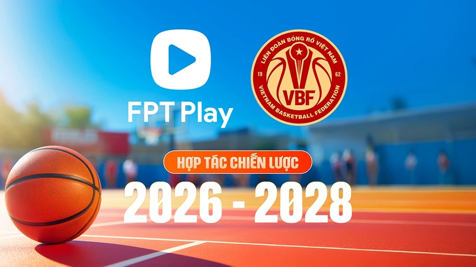 FPT Play phát sóng tất cả các giải bóng rổ thuộc VBF trong 3 năm FPT Play phát sóng tất cả các giải bóng rổ thuộc VBF trong 3 năm