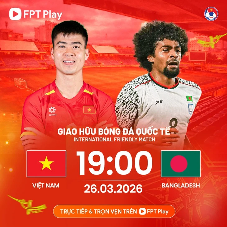 Lịch trực tiếp tuyển Việt Nam đấu Bangladesh
