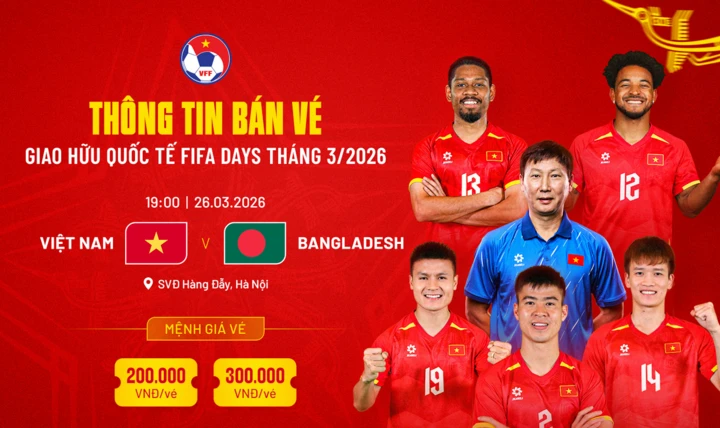 Mua vé xem Việt Nam vs Bangladesh ở đâu, giá bao nhiêu? Mua vé xem Việt Nam vs Bangladesh ở đâu, giá bao nhiêu?