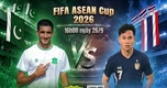 Nhận định Pakistan vs Thái Lan, 16h00 ngày 26/9: 