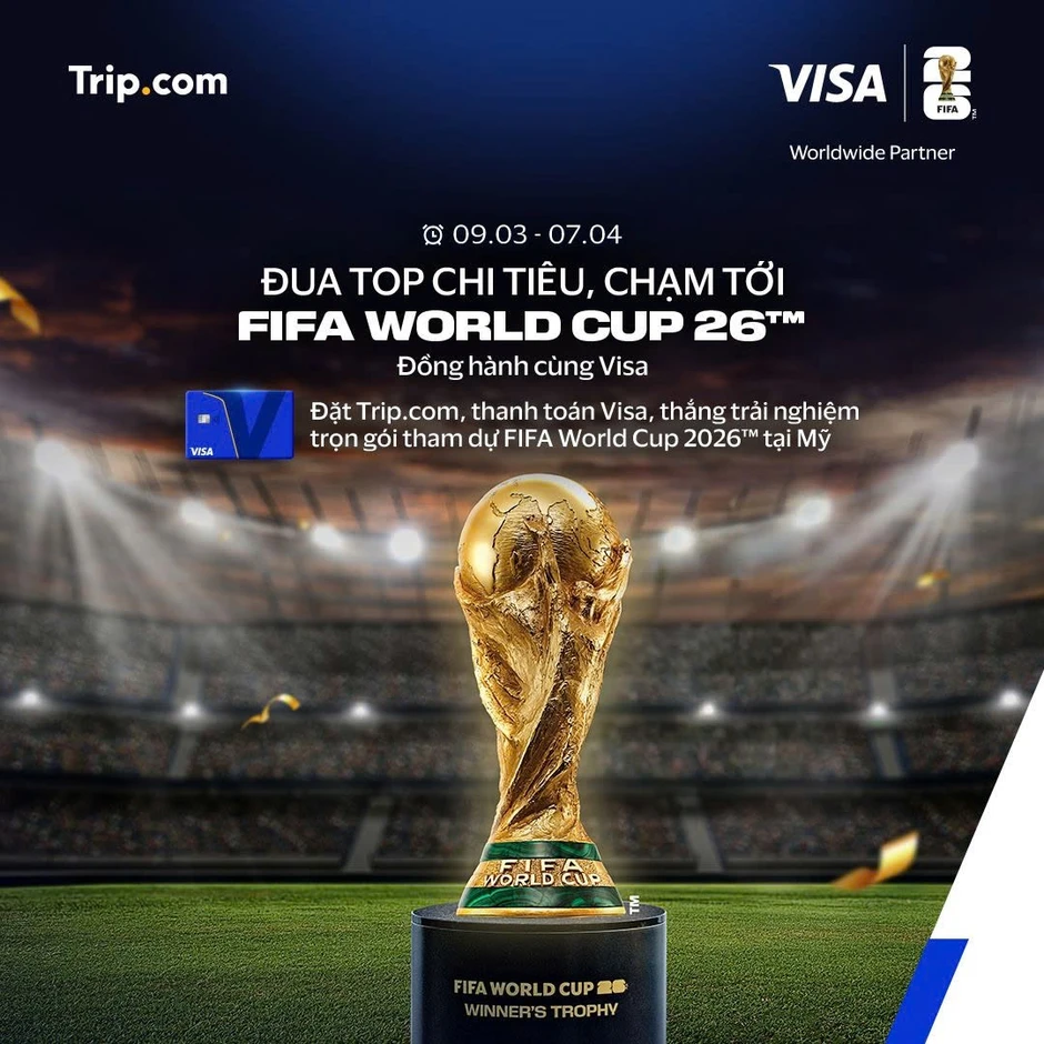 Trip.com và Visa hợp tác trao chuyến đi miễn phí toàn phần tham dự FIFA World Cup 2026™ Trip.com và Visa hợp tác trao chuyến đi miễn phí toàn phần tham dự FIFA World Cup 2026™