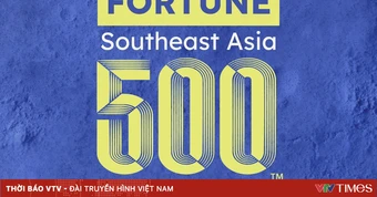 Fortune công bố Bảng xếp hạng 500 doanh nghiệp lớn nhất Đông Nam Á năm 2026