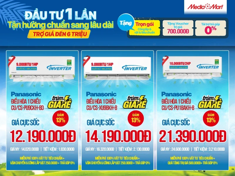 Mua điều hòa Panasonic trợ giá đến 6 triệu đồng, bao trọn phí tại MediaMart Mua điều hòa Panasonic trợ giá đến 6 triệu đồng, bao trọn phí tại MediaMart
