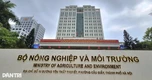 Bộ Nông nghiệp và Môi trường điều một Cục trưởng về tổ nghiên cứu