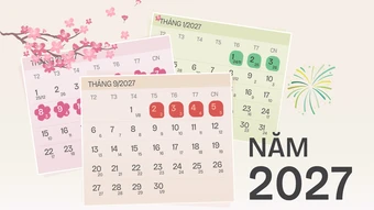 Lịch nghỉ lễ, Tết năm 2027 dao động 22-25 ngày