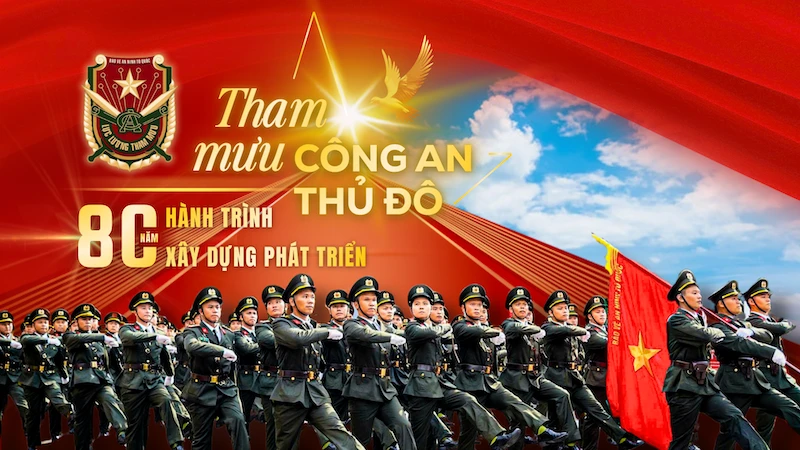 Những trang sử hào hùng của lực lượng Tham mưu Công an Thủ đô Anh hùng Những trang sử hào hùng của lực lượng Tham mưu Công an Thủ đô Anh hùng
