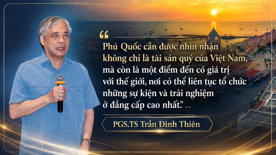 PGS.TS Trần Đình Thiên: 'Phú Quốc thay đổi chóng mặt từng ngày, APEC 2027 mở thời cơ vươn tầm thế giới' PGS.TS Trần Đình Thiên: 'Phú Quốc thay đổi chóng mặt từng ngày, APEC 2027 mở thời cơ vươn tầm thế giới'