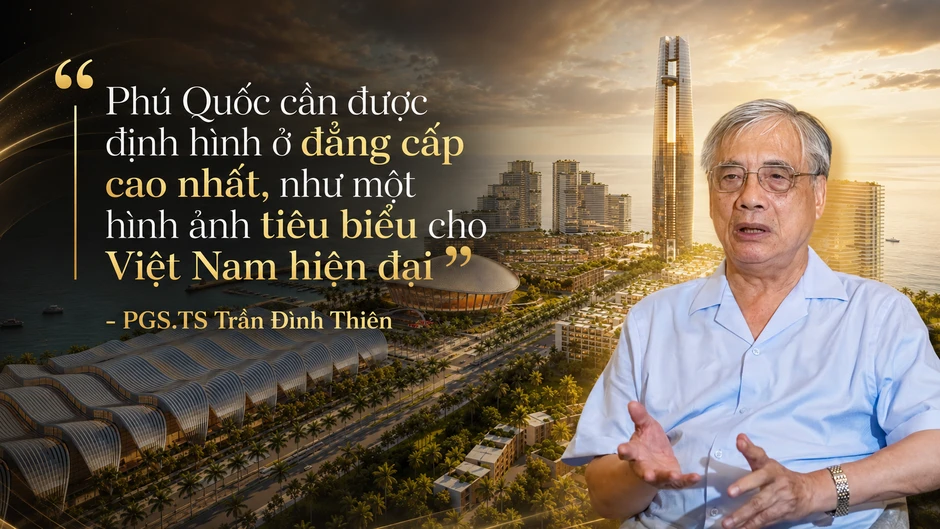PGS.TS Trần Đình Thiên: 'Phú Quốc thay đổi chóng mặt từng ngày, APEC 2027 mở thời cơ vươn tầm thế giới' PGS.TS Trần Đình Thiên: 'Phú Quốc thay đổi chóng mặt từng ngày, APEC 2027 mở thời cơ vươn tầm thế giới'
