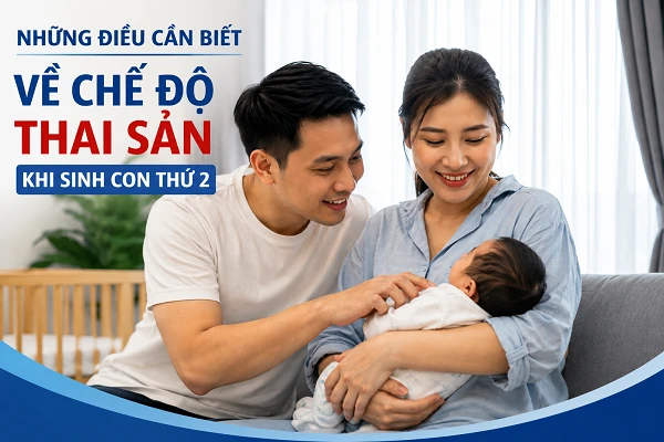 Quy định mới đối với tất cả người lao động sinh con thứ hai từ ngày 1/7 Quy định mới đối với tất cả người lao động sinh con thứ hai từ ngày 1/7