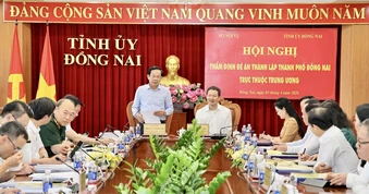 Thống nhất hồ sơ thành lập thành phố Đồng Nai trực thuộc Trung ương