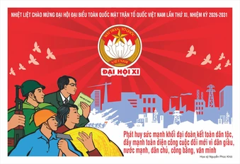 Từ ngày 11-13/5 sẽ diễn ra Đại hội đại biểu toàn quốc Mặt trận Tổ quốc Việt Nam lần thứ XI