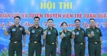 Vinh danh 6 thủ lĩnh Đoàn xuất sắc nhất hội thi toàn quân