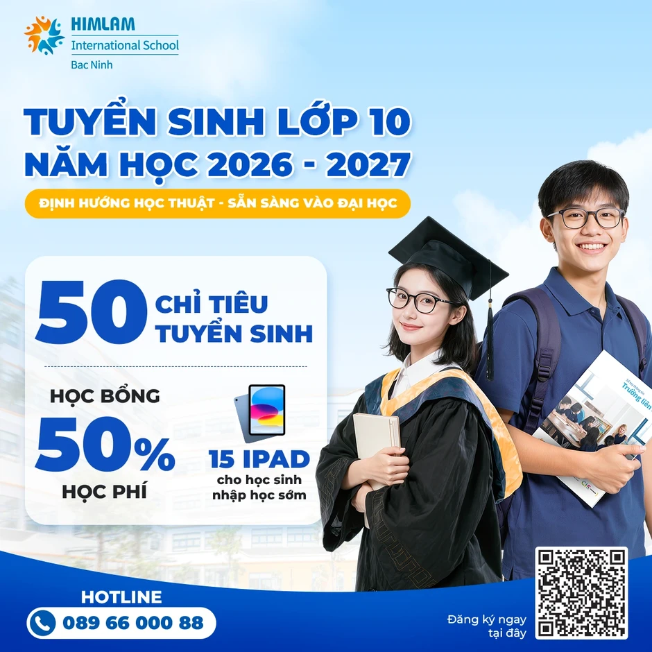 Trường Quốc tế Him Lam Bắc Ninh tuyển sinh lớp 10 với quỹ học bổng 5 tỷ đồng Trường Quốc tế Him Lam Bắc Ninh tuyển sinh lớp 10 với quỹ học bổng 5 tỷ đồng