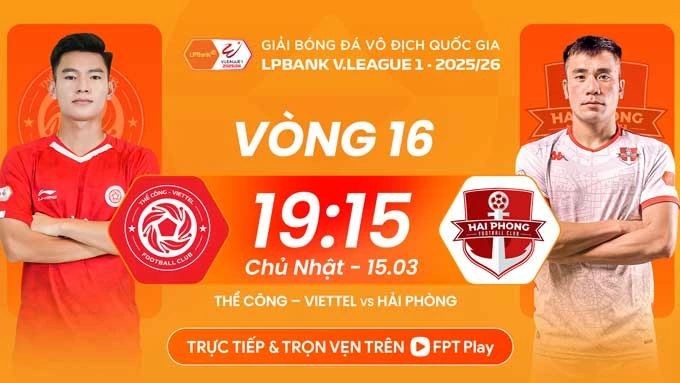 Nhận định bóng đá Thể Công vs Hải Phòng, 19h15 ngày 15/3: Đừng để lỡ đà tiến! Nhận định bóng đá Thể Công vs Hải Phòng, 19h15 ngày 15/3: Đừng để lỡ đà tiến!