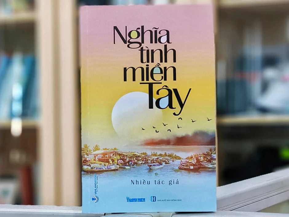Hôm nay, trao giải cuộc thi viết và ra mắt sách 'Nghĩa tình miền Tây' Hôm nay, trao giải cuộc thi viết và ra mắt sách 'Nghĩa tình miền Tây'
