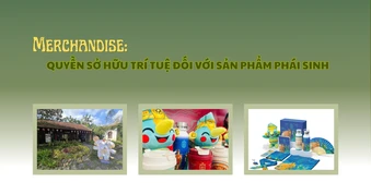 Merchandise: Quyền sở hữu trí tuệ đối với sản phẩm phái sinh
