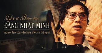 Nghệ sĩ Nhân dân Đặng Nhật Minh - người lan tỏa văn hóa Việt ra thế giới