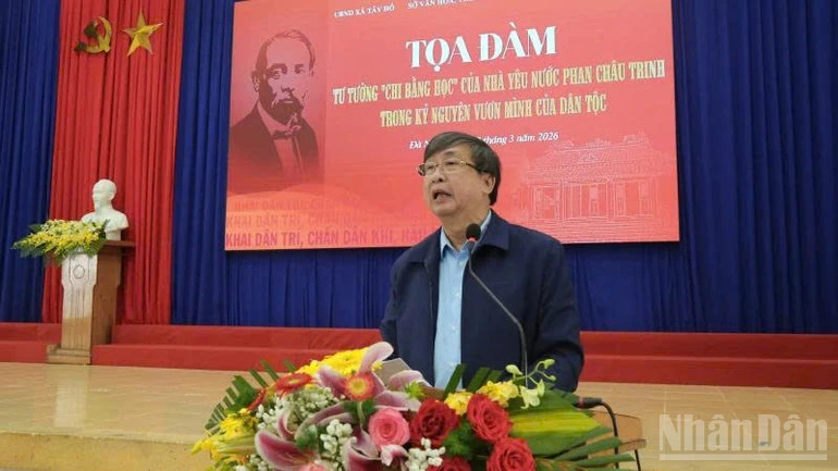 Tọa đàm tư tưởng “Chi bằng học” của nhà yêu nước Phan Châu Trinh Tọa đàm tư tưởng “Chi bằng học” của nhà yêu nước Phan Châu Trinh
