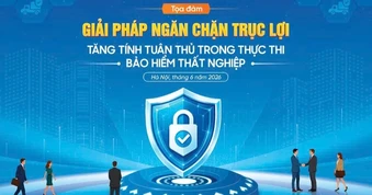 Nhận diện hành vi trục lợi chính sách bảo hiểm thất nghiệp