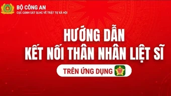 [Hỏi-Đáp] Cách tra cứu và gửi yêu cầu nhận thân nhân liệt sĩ trên ứng dụng VNeID như thế nào?