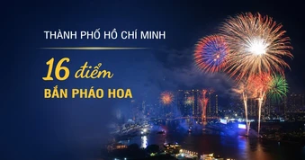 [Infographic] 16 điểm bắn pháo hoa kỷ niệm 50 năm Thành phố Hồ Chí Minh vinh dự mang tên Chủ tịch Hồ Chí Minh