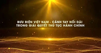 [Video] Bưu điện Việt Nam - Cánh tay nối dài trong giải quyết thủ tục hành chính