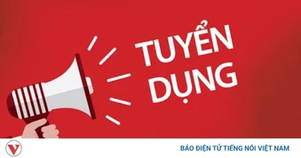 Đài Tiếng nói Việt Nam tuyển dụng nhân viên lao động
