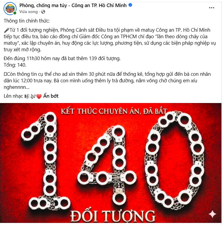 Fanpage Phòng, chống ma túy - Công an TP. Hồ Chí Minh (PC04) đăng thông báo nóng giữa trưa, con số 140 là tâm điểm Fanpage Phòng, chống ma túy - Công an TP. Hồ Chí Minh (PC04) đăng thông báo nóng giữa trưa, con số 140 là tâm điểm