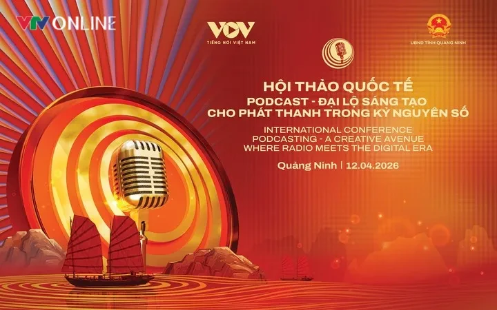 Gần 100 tác phẩm Podcast tại Liên hoan Phát thanh toàn quốc 2026 có chất lượng cao Gần 100 tác phẩm Podcast tại Liên hoan Phát thanh toàn quốc 2026 có chất lượng cao