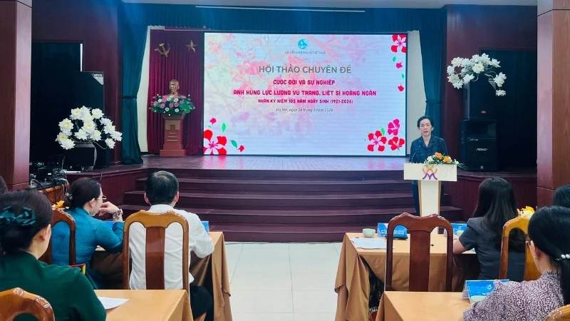Hội thảo chuyên đề “Cuộc đời và sự nghiệp Anh hùng lực lượng vũ trang, liệt sĩ Hoàng Ngân” Hội thảo chuyên đề “Cuộc đời và sự nghiệp Anh hùng lực lượng vũ trang, liệt sĩ Hoàng Ngân”