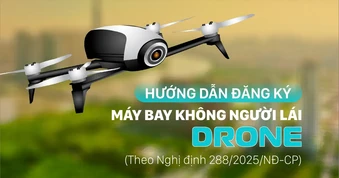 Hướng dẫn đăng ký máy bay không người lái (drone)