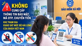 Khuyến cáo người dân, doanh nghiệp tuyệt đối không cung cấp mã OTP hay chuyển tiền khi tham gia khảo sát