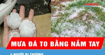 Lào Cai: Mưa đá to bằng nắm tay, 4 người bị thương