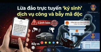 Lừa đảo trực tuyến ‘ký sinh’ dịch vụ công và bẫy mã độc&nbsp;