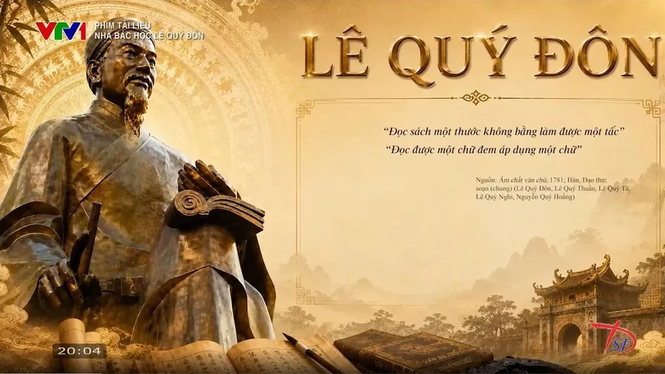 Phim tài liệu "Nhà bác học Lê Quý Đôn" - Khơi dậy niềm tự hào về trí tuệ Việt